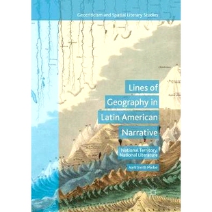 预订 Lines of Geography in Latin American Narrative: National Territory, National Literature: 9783319855776