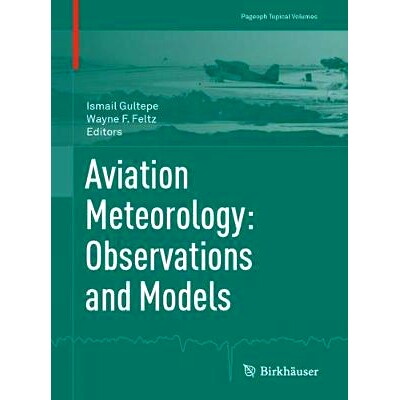 Aviation Meteorology: Observations and Models 航空气象学:观测与模型: 9783030309817