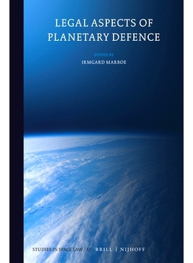 预订 Legal Aspects of Planetary Defence 行星防御的法律问题: 9789004467590