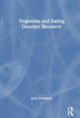 [预订]Veganism and Eating Disorder Recovery 9781032316246