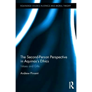 and 9780415736176 Person Aquinas’s Ethics Second Perspective Gifts 预订 Virtues The