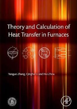[预订]Theory and Calculation of Heat Transfer in Furnaces 9780128009666