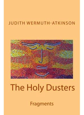 预订 The Holy Dusters: Fragments: 9781502306753