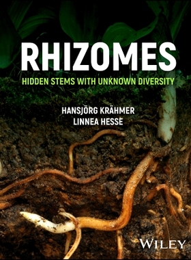 预订 Rhizomes: Hidden Stems with Unknown Diversity 根茎：多样性未知的隐藏茎: 9781119827146