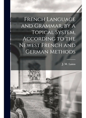 预订 French Language and Grammar, by a Topical System, According to the Newest French and German Methods [microform]: 97
