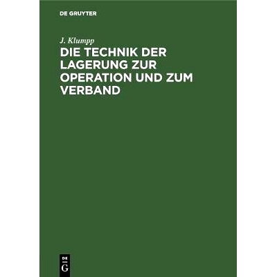 预订 Die Technik der Lagerung zur Operation und zum Verband: 9783111136240