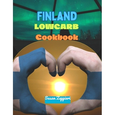 预订 Finland Lowcarb Cookbook: 9798876018250