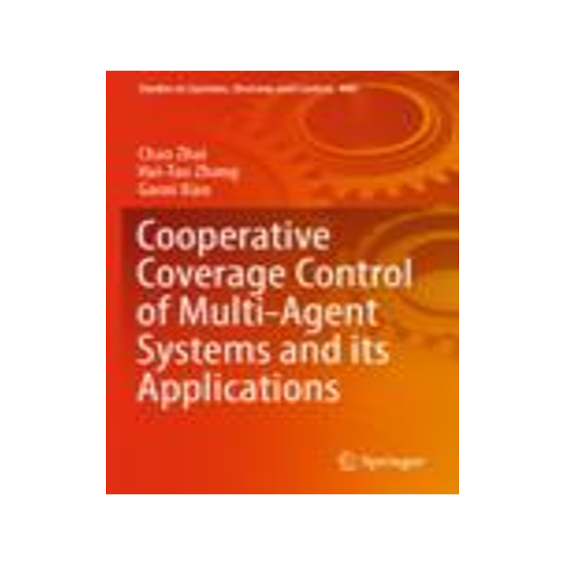[预订]Cooperative Coverage Control of Multi-Agent Systems and its Applications