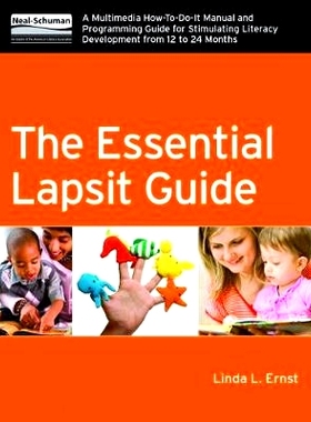 预订 The Essential Lapsit Guide: A Multimedia How-To-Do-It Manual and Programming Guide for Stimulating Literacy Develop