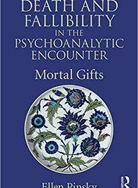 【预订】Death and Fallibility in the Psychoanalytic Encounter
