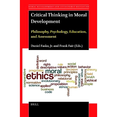 预订 Critical Thinking in Moral Development: Philosophy, Psychology, Education, and Assessment 道德培养中的批判性思维：