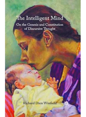预订 The Intelligent Mind: On the Genesis and Constitution of Discursive Thought: 9781349575985
