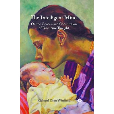 预订 The Intelligent Mind: On the Genesis and Constitution of Discursive Thought: 9781349575985
