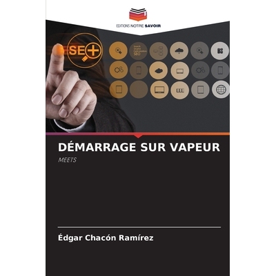 预订 DÉMARRAGE SUR VAPEUR: MEETS. DE: 9786209000737