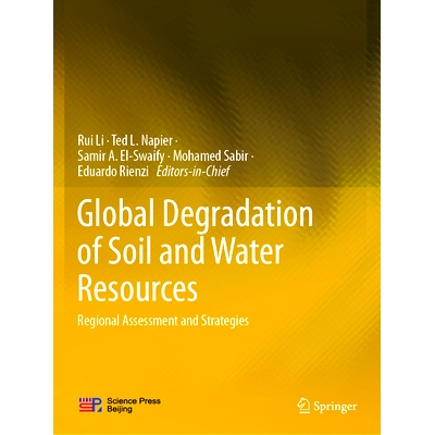 预订 Global Degradation of Soil and Water Resources: Regional Assessment and Strategies 全球土壤和水资源退化: 区域评估和