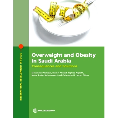 预订 Overweight and Obesity in Saudi Arabia: Consequences and Solutions 沙特阿拉伯的超重和肥胖：后果和解决办法: 97814648