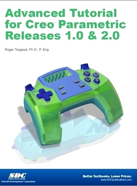 预订 Advanced Tutorial Creo Parametric Releases 1.0 & 2.0: 9781585037568