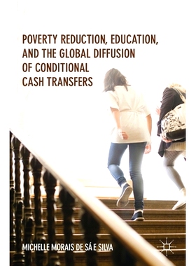 预订 Poverty Reduction, Education, and the Global Diffusion of Conditional Cash Transfers 减贫、教育与有条件现金转移的全