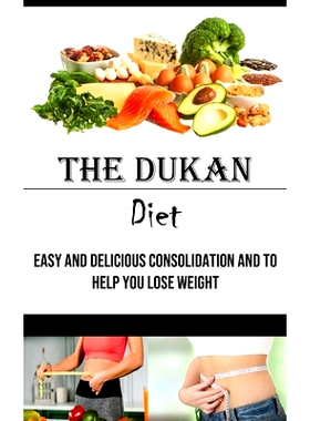 预订 The Dukan Diet: Easy and Delicious Consolidation and to Help You Lose Weight