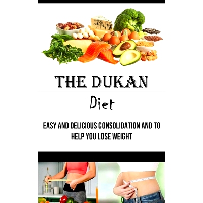 预订 The Dukan Diet: Easy and Delicious Consolidation and to Help You Lose Weight