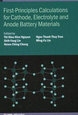 [预订]First-Principles Calculations for Cathode, Electrolyte and Anode Battery Materials 9780750346832