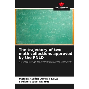预订 The trajectory of two math collections approved by the PNLD: A journey through the triennial evaluations (1999-2014