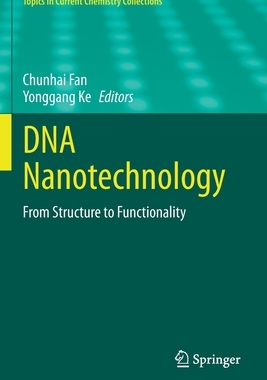 【预订】DNA Nanotechnology: From Structure to Functionality 9783030548087