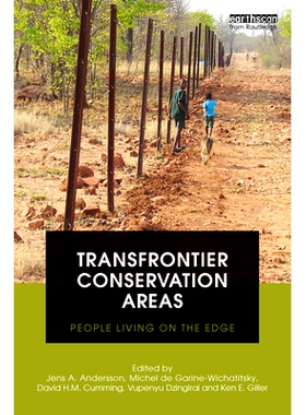 预订 Transfrontier Conservation Areas: People Living on the Edge 境外保护区：生活在边缘的人们: 9780415507783