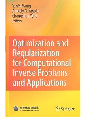 预订 Optimization and Regularization for Computational Inverse Problems and Applications: 9783642137419