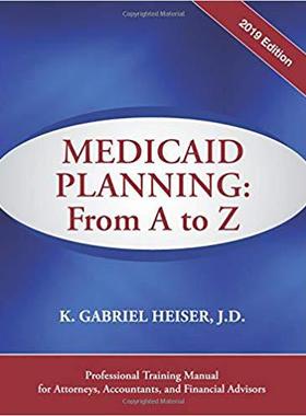 【预售】Medicaid Planning: A to Z (2019 Ed.)...