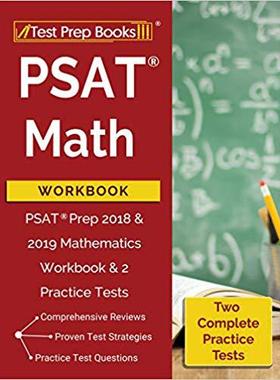 【预订】PSAT Math Workbook: PSAT Prep 2018 & 2019 Mathematics Workbook & 2 Practice Tests