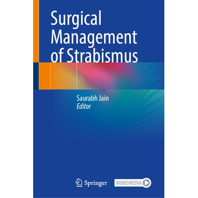 预订 Surgical Management of Strabismus 斜视的手术治疗 9783031806322