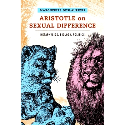 预订 Aristotle on Sexual Difference: Metaphysics, Biology, Politics 亚里士多德论性别差异：形而上学、生物学与政治学: 9780