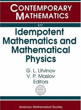 [预订]Idempotent Mathematics and Mathematical Physics 9780821835388