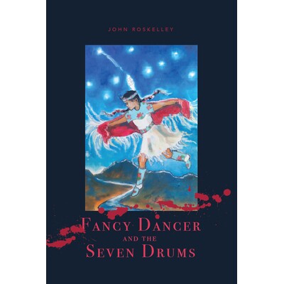 预订 Fancy Dancer and the Seven Drums 花式舞者和七面鼓: 9781955690430