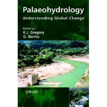预订 Palaeohydrology - Understanding Global Change 古水文地理学：了解全球变化: 9780470847398