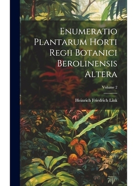 预订 Enumeratio Plantarum Horti Regii Botanici Berolinensis Altera; Volume 2: 9781020211447