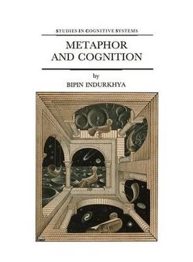 预订 Metaphor and Cognition: An Interactionist Approach: 9789048141463