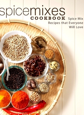 预订 Spice Mixes Cookbook: Spice Mix Recipes that Everyone Will Love: 9781724578877