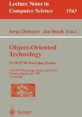 【预订】Object-Oriented Technology. ECOOP ’98 Workshop Reader