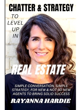 预订 Chatter & Strategy to Level Up in Real Estate: simple conversation, simple strategy for new & not so new agents to