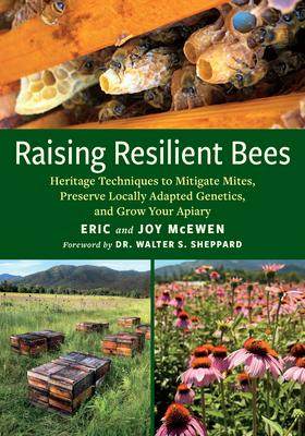 [预订]Raising Resilient Bees: Heritage Techniques to Mitigate Mites, Preserve Locally Adapted Genetics, an 9781645021940