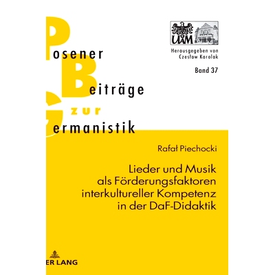 预订 Lieder Und Musik ALS Foerderungsfaktoren Interkultureller Kompetenz in Der Daf-Didaktik: 9783631659441
