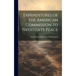 the American Peace Expenditures 9781020782909 Negotiate 预订 Commission