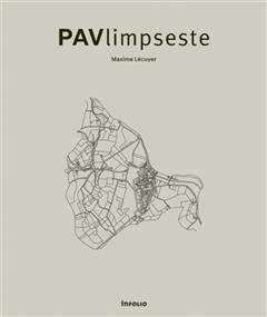 [预订]PAVlimpseste : de la trace historique au tracé urbain 9782889680931