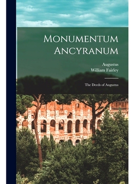 预订 Monumentum Ancyranum: The Deeds of Augustus: 9781017975956