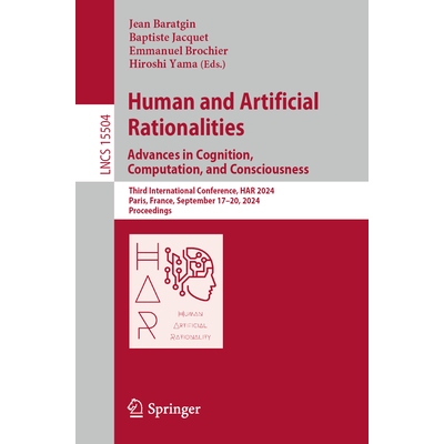 预订 Human and Artificial Rationalities. Advances in Cognition, Computation, and Consciousness Third International Confe