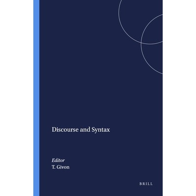 预订 Discourse and Syntax 话语和句法: 9789004367968