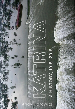 【预订】Katrina: A History, 1915-2015 9780674971714