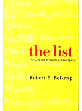 预订 The List: The Uses and Pleasures of Cataloguing 列表:编目的用途和乐趣: 9780300103830
